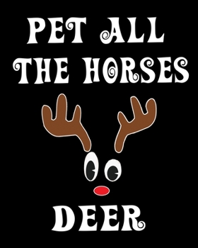Paperback Pet All The Horse Deer: Deer Elk Antler Hunting Hobby 2020 Monthly Planner Dated Journal 8" x 10" 110 pages Book