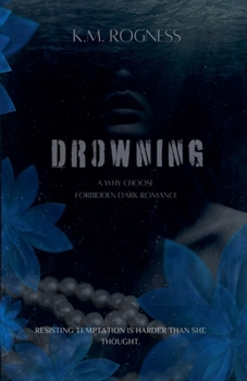 Drowning: A Why Choose Forbidden Dark Romance