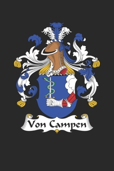 Von Campen: Von Campen Coat of Arms and Family Crest Notebook Journal (6 x 9 - 100 pages)