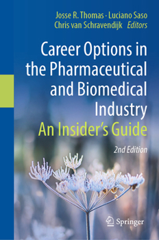 Hardcover Career Options in the Pharmaceutical and Biomedical Industry: An Insider's Guide Book