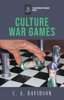 Paperback Culture War Games: The Birthright Covenant Book