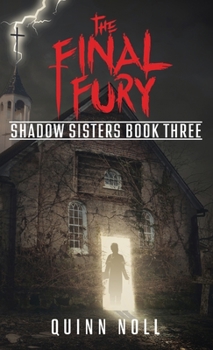 Hardcover The Final Fury: Shadow Sisters Book Three Book