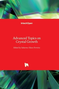 Hardcover Advanced Topics on Crystal Growth Book