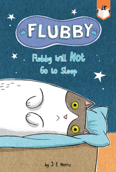 Paperback Flubby Will Not Go to Sleep Book