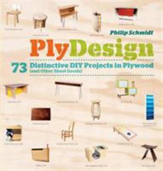 Paperback Plydesign: 73 Distinctive DIY Projects in Plywood (and Other Sheet Goods) Book