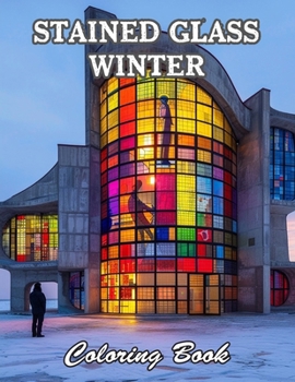 Stained Glass Winter Coloring Book: Calming and Adorable Designs for All Ages