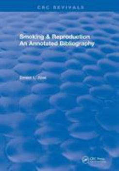 Paperback Smoking and Reproduction (1984): An Annotated Bibliography Book