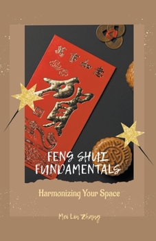 Paperback Feng Shui Fundamentals: Harmonizing Your Space Book