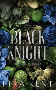 Black Knight - Book #4 of the Royal Elite