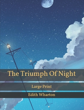 Paperback The Triumph Of Night: Large Print Book