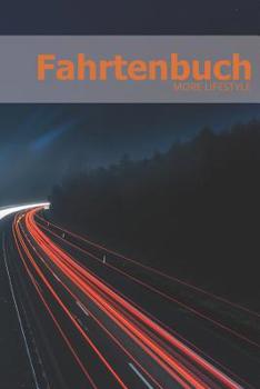 Fahrtenbuch: Fahrten, - und Tankbuch f�r mehr als 1800 Eintr�ge - Klein & Kompakt ca. A5