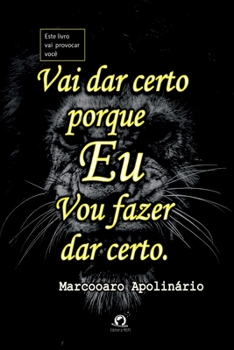 Paperback Vai Dar Certo Porque Eu Vou Fazer Dar Certo [Portuguese] Book