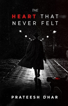 Paperback The Heart That Never Felt Book