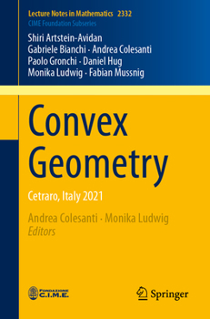 Paperback Convex Geometry: Cetraro, Italy 2021 Book