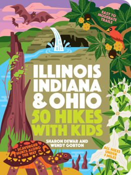 Paperback 50 Hikes with Kids Illinois, Indiana, and Ohio Book