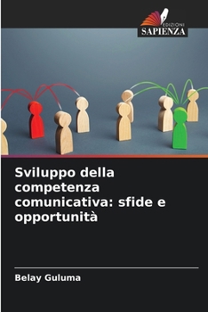 Paperback Sviluppo della competenza comunicativa: sfide e opportunità [Italian] Book
