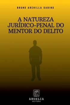 Paperback A Natureza Jurídico-penal Do Mentor Do Delito [Portuguese] Book