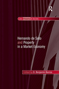 Paperback Hernando de Soto and Property in a Market Economy Book