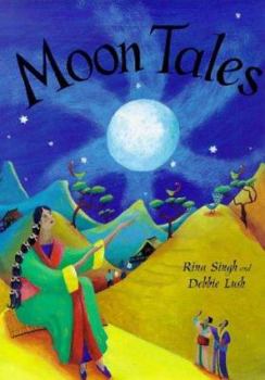 Hardcover Moon Tales: Myths of the Moon from Around the World Book