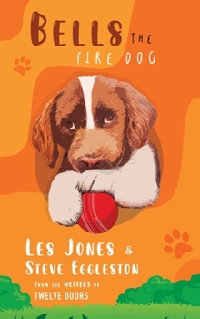 Hardcover Bells The Fire Dog Book