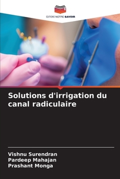 Paperback Solutions d'irrigation du canal radiculaire [French] Book