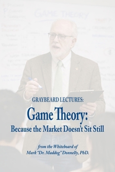 Game Theory: Because the Market Doesn't Sit Still