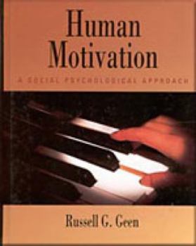 Hardcover Human Motivation: A Social Psychological Approach Book