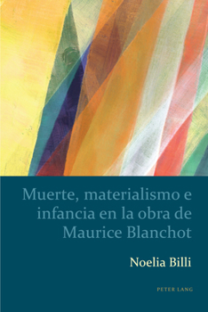 Paperback Muerte, materialismo e infancia en la obra de Maurice Blanchot [Spanish] Book