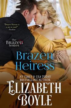 Brazen Heiress - Book #2 of the Brazen