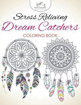 Paperback Stress Relieving Dream Catchers Coloring Book