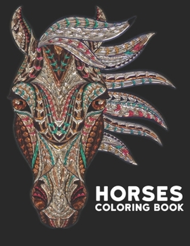 Paperback Coloring Book: Horses 50 One Sided Horse Designs Coloring Book Horses Stress Relieving 100 Page Coloring Book Horses Designs for Stre Book