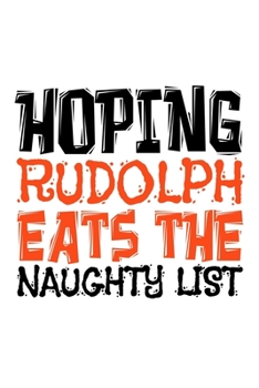 Notebook: Christmas Rudolph Naughty Kids List Gift 120 Pages, 6X9 Inches, Graph Paper