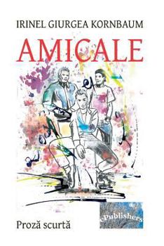 Paperback Amicale: Proza Scurta [Romanian] Book