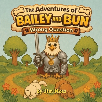 Paperback The Adventures of Bailey and Bun: Wrong Question Book