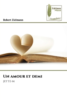 Paperback Un amour et demi [French] Book