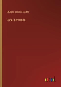 Paperback Ganar perdiendo [Spanish] Book