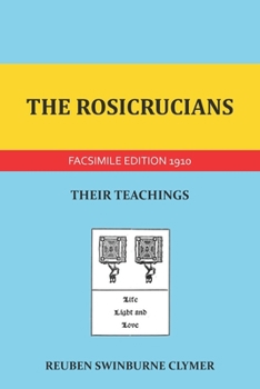 Paperback The Rosicrucians: Their Teachings Book