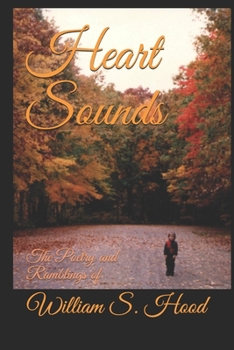 Heart Sounds:: Poetry and Ramblings of