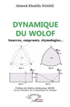 Paperback Dynamique du wolof: Sources, emprunts, étymologies... [French] Book