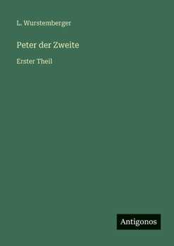 Paperback Peter der Zweite: Erster Theil [German] Book