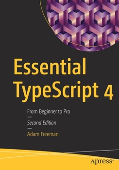 Paperback Essential Typescript 4: From Beginner to Pro Book