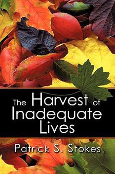 Hardcover The Harvest of Inadequate Lives Book