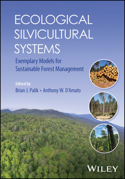 Paperback Ecological Silvicultural Systems: Exemplary Models for Sustainable Forest Management Book
