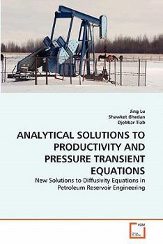 Paperback Analytical Solutions to Productivity and Pressure Transient Equations Book