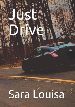 Paperback Just Drive Book