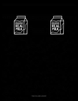 Paperback Fresh Real Milk: Two Column Ledger Book