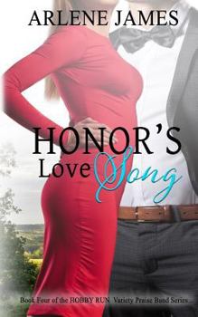 Paperback Honor's Love Song: Book Four of the HOBBY RUN Variety Praise Band Series Book
