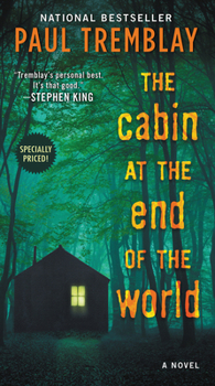 Mass Market Paperback The Cabin at the End of the World Book
