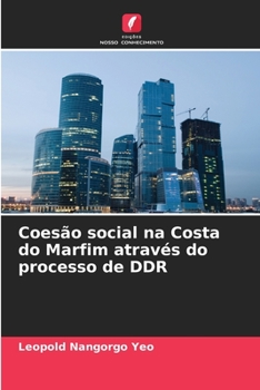 Paperback Coesão social na Costa do Marfim através do processo de DDR [Portuguese] Book