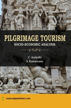 Hardcover Pilgrimage Tourism in India: Socio-economic Analysis Book